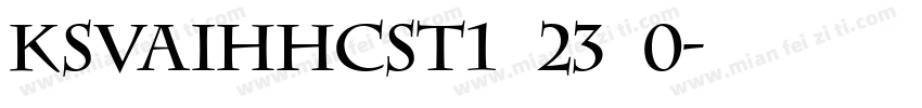 KSVAIHHCST1 23 0字体转换